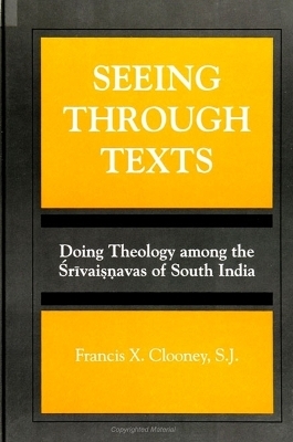 Seeing through Texts - Francis X. Clooney