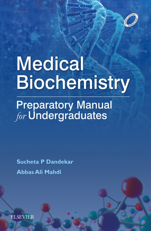 Medical Biochemistry: Exam Preparatory manual E-Book -  Sucheta P. Dandekar,  Abbas Ali Mahdi