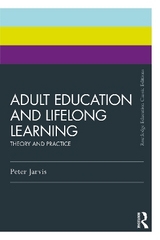 Adult Education and Lifelong Learning - Jarvis, Peter