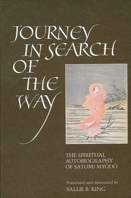 Journey in Search of the Way - Sallie B. King