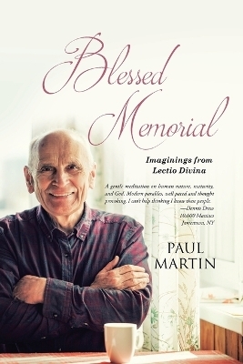Blessed Memorial - Paul Martin