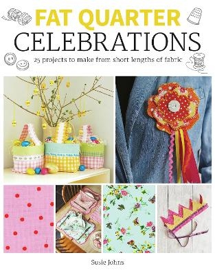 Fat Quarter: Celebrations - Susie Johns