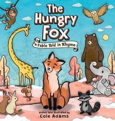 The Hungry Fox - Cole Adams