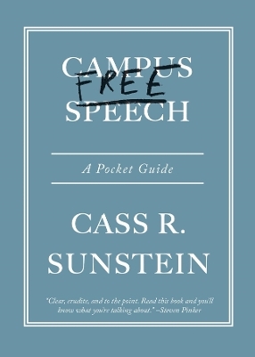 Campus Free Speech - Cass R. Sunstein