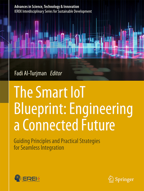The Smart IoT Blueprint: Engineering a Connected Future - 