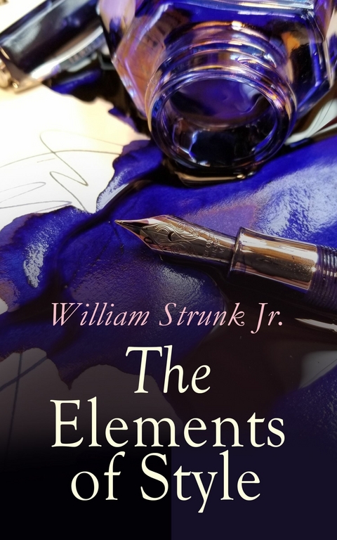 The Elements of Style - William Strunk Jr.