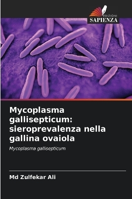 Mycoplasma gallisepticum - Zulfekar Ali