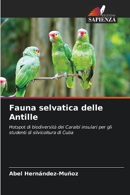 Fauna selvatica delle Antille - Abel Hern�ndez-Mu�oz