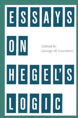 Essays on Hegel's Logic - 