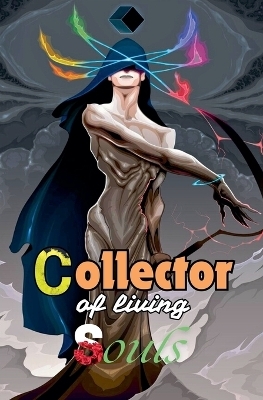 The Collector of Living Souls -  Willianinnovador