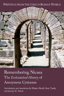 Remembering Nicaea - Martin Shedd, Sean Tandy, Jeremy M Schott