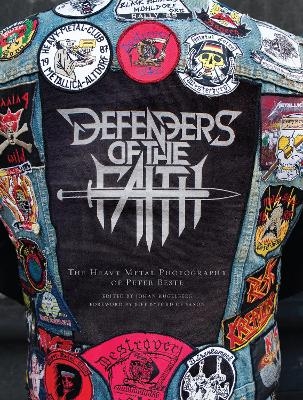 Defenders of the Faith - Peter Beste