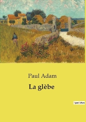 La gl�be - Paul Adam