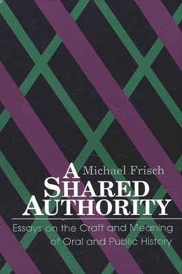 A Shared Authority - Michael Frisch