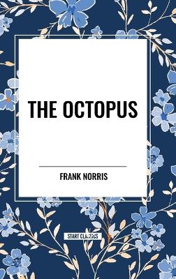 The Octopus - Frank Norris
