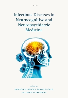 Infectious Diseases in Neurocognitive and Neuropsychiatric Medicine - 