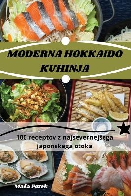 Moderna Hokkaido Kuhinja -  Masa Petek