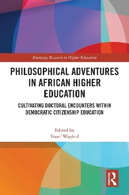 Philosophical Adventures in African Higher Education - 