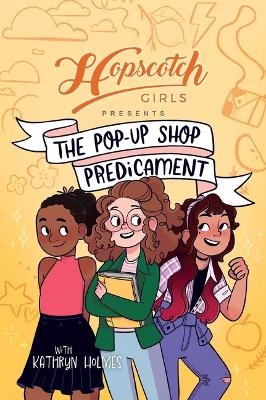 Hopscotch Girls Presents - Hopscotch Girls, Kathryn Holmes