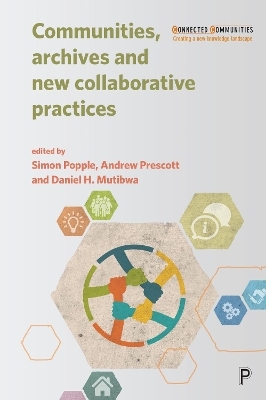 Communities, Archives and New Collaborative Practices - 