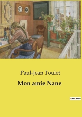 Mon amie Nane - Paul-Jean Toulet