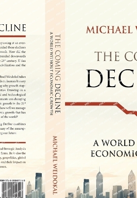 The Coming Decline - Michael Weidokal