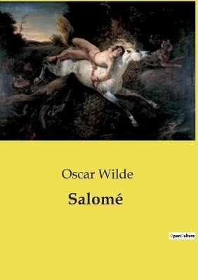 Salom� - Oscar Wilde
