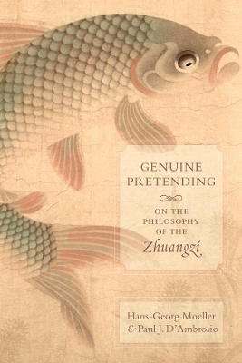 Genuine Pretending - Hans-Georg Moeller, Paul J. D'Ambrosio