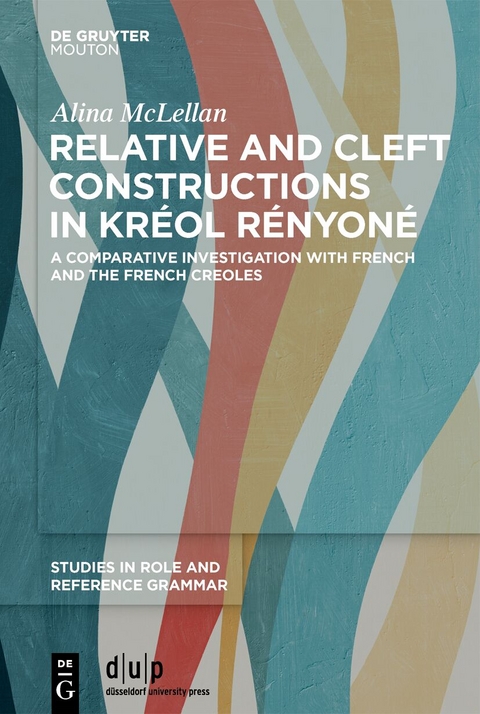 Relative and cleft constructions in Kréol Rényoné - Alina Rose McLellan
