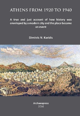 Athens from 1920 to 1940 - Dimitris N. Karidis
