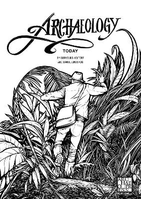 Archaeology Today: A Colouring Book - Cornelius Holtorf