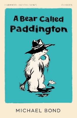 A Bear Called Paddington - Michael Bond