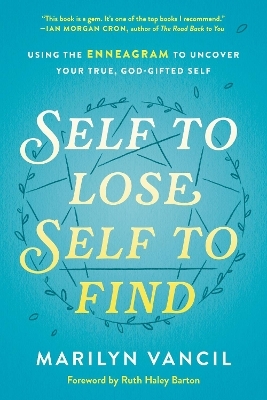 Self to Lose, Self to Find - Marilyn Vancil