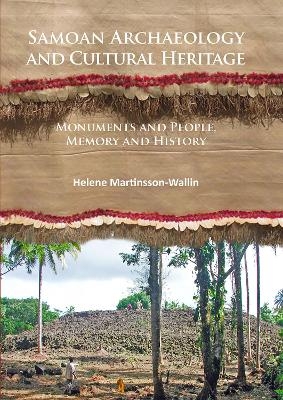 Samoan Archaeology and Cultural Heritage - Helene Martinsson-Wallin