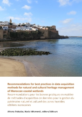 Recommendations for best practices in data acquisition methods for natural and cultural heritage management of Moroccan coastal wetlands - 