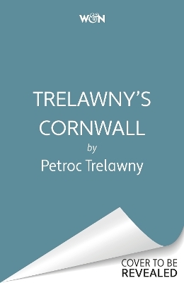 Trelawny’s Cornwall - Petroc Trelawny