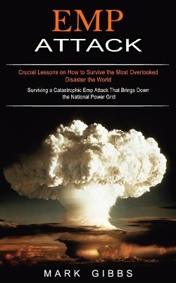 Emp Attack - Mark Gibbs