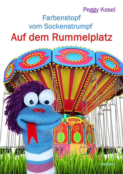 Farbenstopf vom Sockenstrumpf - Auf dem Rummelplatz -  Peggy Kosel