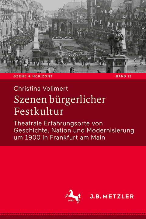 Szenen bürgerlicher Festkultur - Christina Vollmert