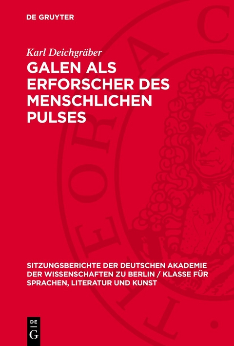 Galen als Erforscher des menschlichen Pulses - Karl Deichgräber