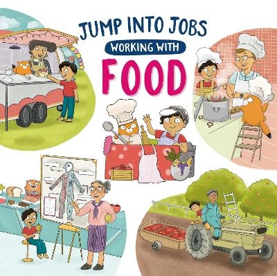 Jump into Jobs: Working with Food - Kay Barnham