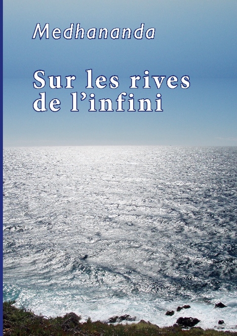 Sur les rives de l'infini - . Medhananda