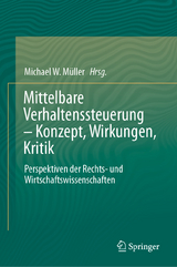 Mittelbare Verhaltenssteuerung – Konzept, Wirkungen, Kritik - 