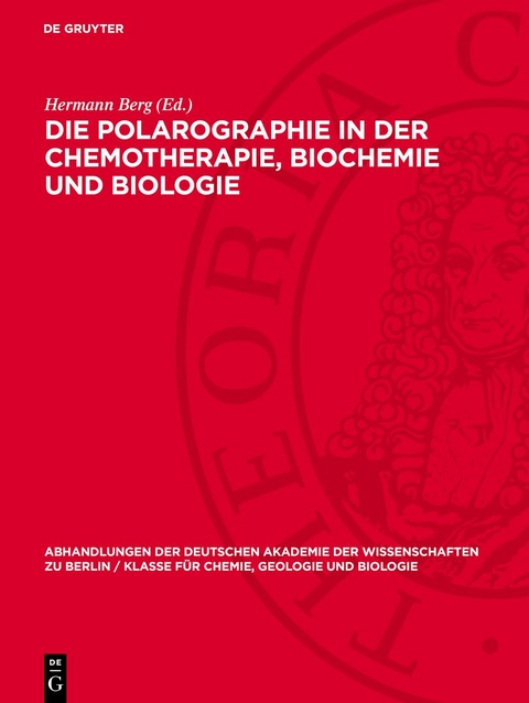 Die Polarographie in der Chemotherapie, Biochemie und Biologie - 