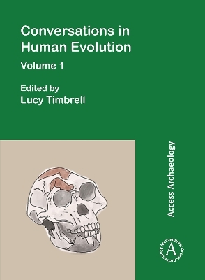 Conversations in Human Evolution: Volume 1 - 