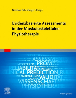 Evidenzbasierte Assessments in der Muskuloskelettalen Physiotherapie