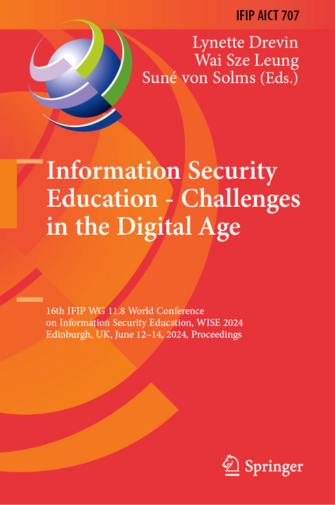 Information Security Education - Challenges in the Digital Age - 
