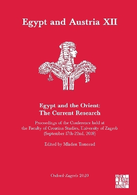 Egypt and Austria XII - Egypt and the Orient: The Current Research - 