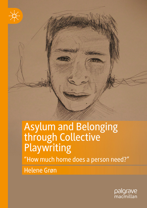 Asylum and Belonging through Collective Playwriting - Helene Grøn