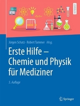 Erste Hilfe - Chemie und Physik für Mediziner - Schatz, Jürgen; Tammer, Robert